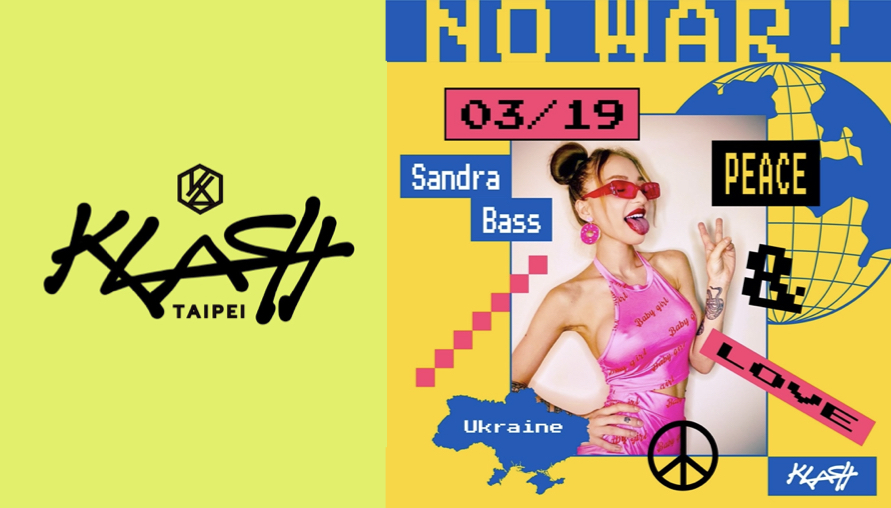 用音樂取代槍聲，KLASH 和平派對邀請烏克蘭女 DJ Sandra Bass，夜晚喧囂致敬自由和平